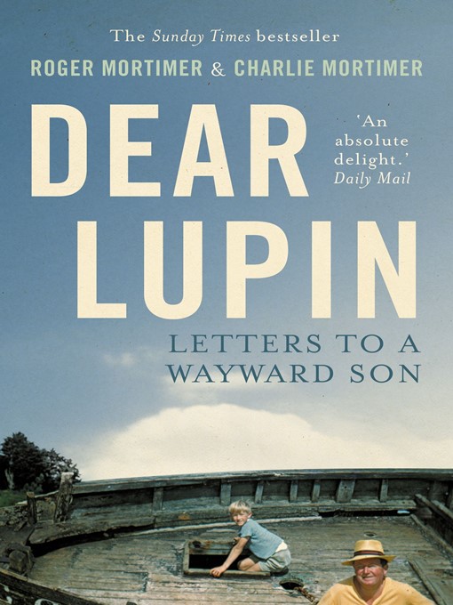 Title details for Dear Lupin... by Charlie Mortimer - Available
